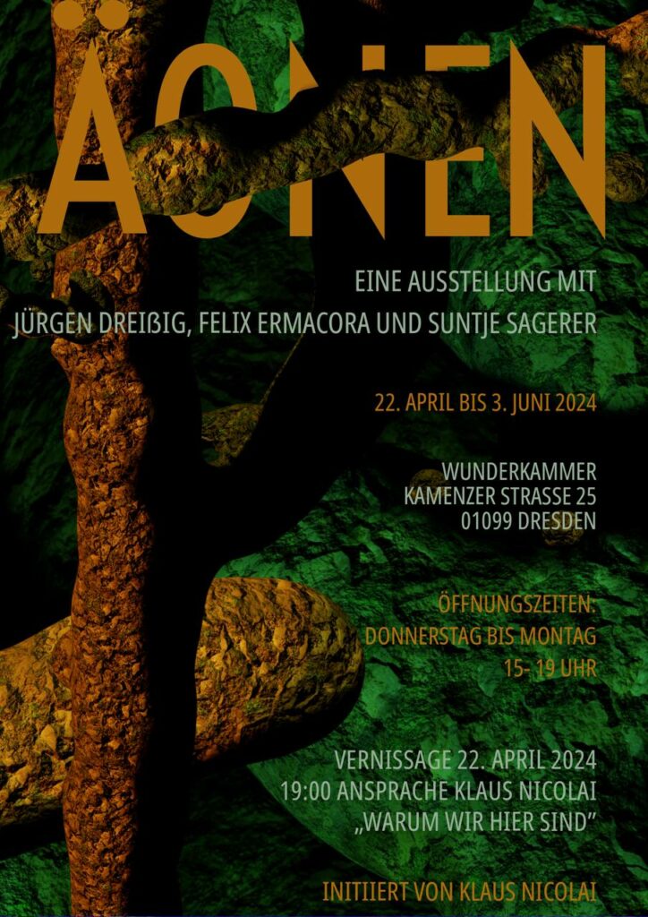 Plakat zur Ausstellung Äonen; in der Wunderkammer Kamenzer Str. 25; in der Galerie Dreissig